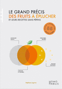 Grand précis des fruits à éplucher